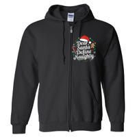 Merry Christmas Dear Santa Define Nice Naughty Xmas Holiday Full Zip Hoodie