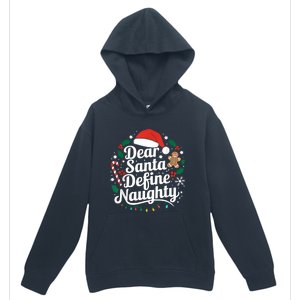 Merry Christmas Dear Santa Define Nice Naughty Xmas Holiday Urban Pullover Hoodie