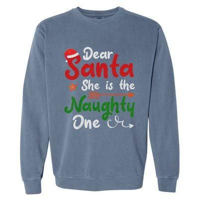 Merry Christmas Dear Santa She Is Naughty One Xmas Hat Vibes Gift Garment-Dyed Sweatshirt