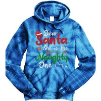 Merry Christmas Dear Santa She Is Naughty One Xmas Hat Vibes Gift Tie Dye Hoodie