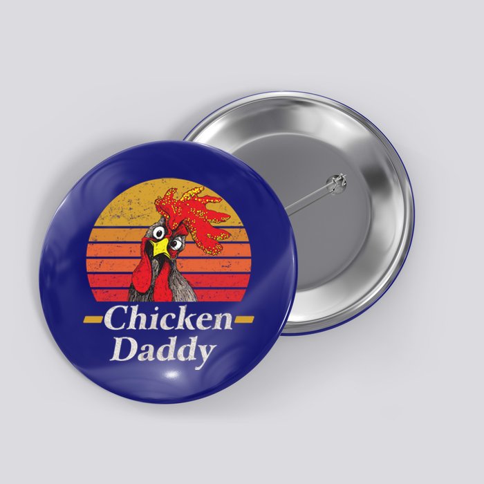 Mens Chicken Daddy Vintage Poultry Farmer Rooster Cool Gift Button