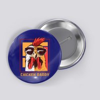 Mens Chicken Daddy Vintage Poultry Farmer Rooster Wearing Shades Gift Button