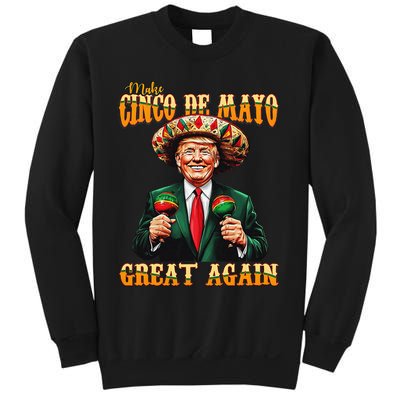 Make Cinco De Mayo Great Again Funny Trump Fiesta 5 De Mayo Sweatshirt