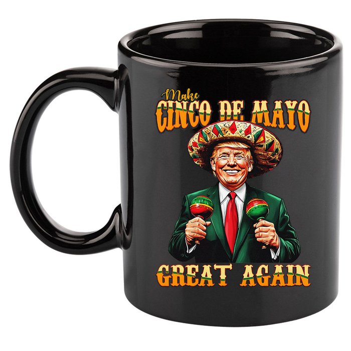 Make Cinco De Mayo Great Again Funny Trump Fiesta 5 De Mayo 11oz C Handle Ceramic Mug