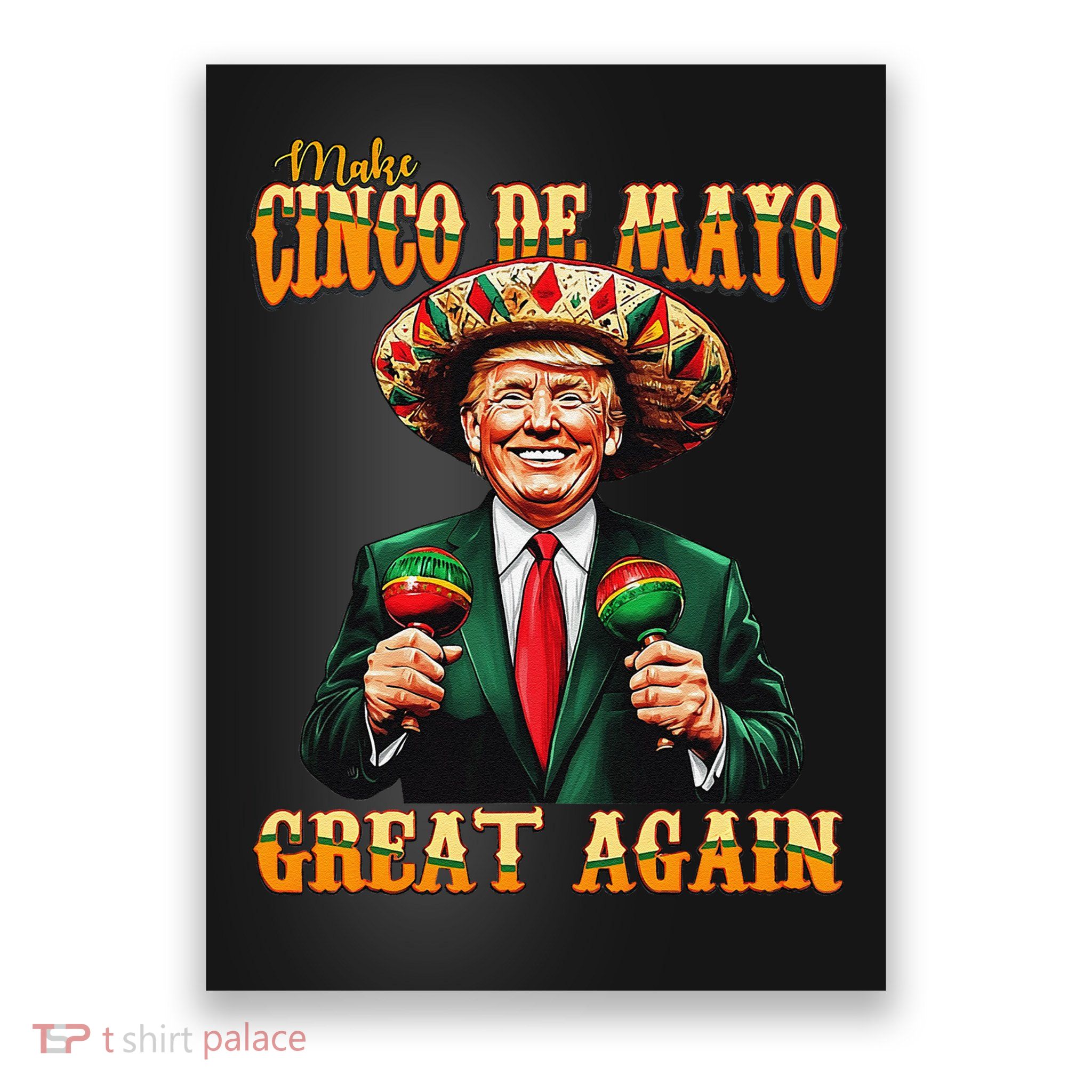Make Cinco De Mayo Great Again Funny Trump Fiesta 5 De Mayo Poster