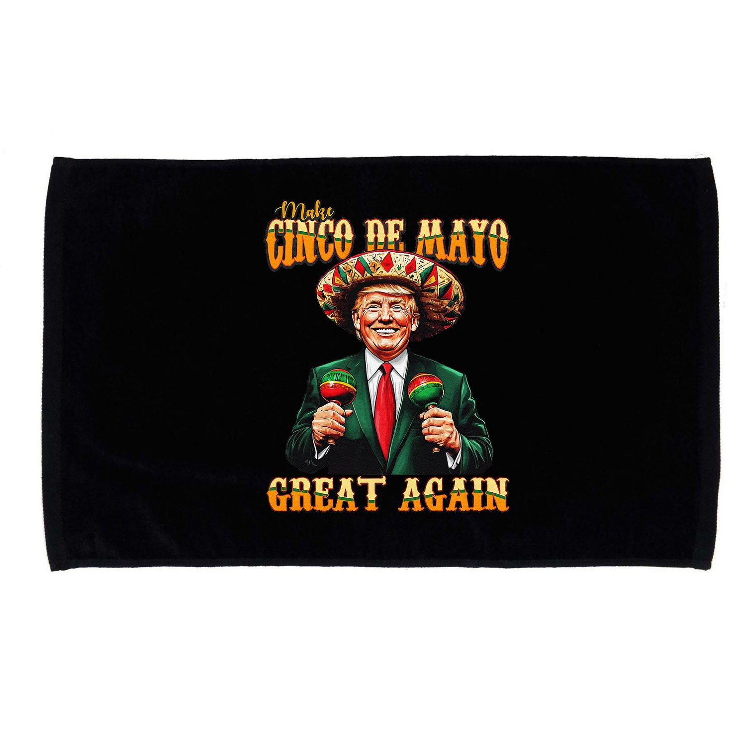 Make Cinco De Mayo Great Again Funny Trump Fiesta 5 De Mayo Microfiber Hand Towel