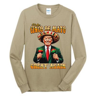 Make Cinco De Mayo Great Again Funny Trump Fiesta 5 De Mayo Tall Long Sleeve T-Shirt