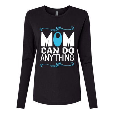 Mom Can Do Anything Womens Cotton Relaxed Long Sleeve T-Shirt