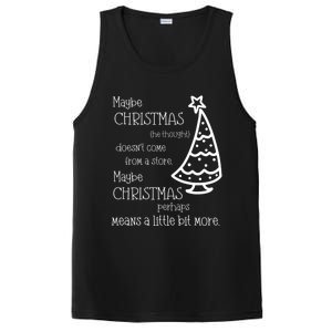 Maybe Christmas DoesnT Come From A Store Xmas Means More Gift PosiCharge Competitor Tank