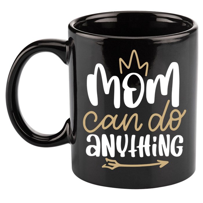 Mom Can Do Anything Queen Cute Gift 11oz C Handle Ceramic Mug