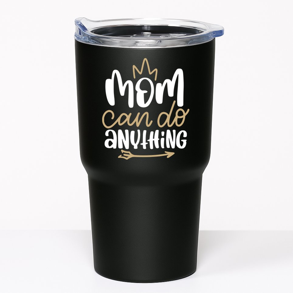 Mom Can Do Anything Queen Cute Gift Tumbler