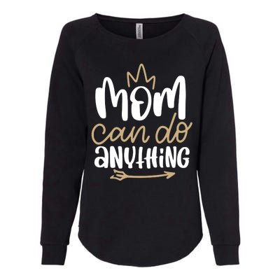 Mom Can Do Anything Queen Cute Gift Womens California Wash Sweatshirt