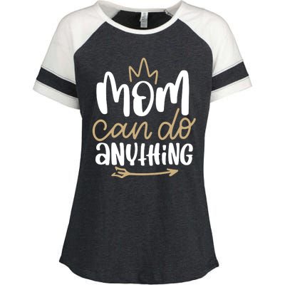 Mom Can Do Anything Queen Cute Gift Enza Ladies Jersey Colorblock Tee