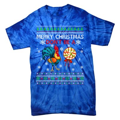 Merry Christmas DonT Be A Cock Sucker Christmas Sweater Gift Tie-Dye T-Shirt