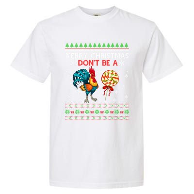 Merry Christmas DonT Be A Cock Sucker Christmas Sweater Gift Garment-Dyed Heavyweight T-Shirt