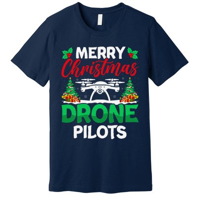 Merry Christmas Drone Pilots Fpv Drone Operator Xmas Premium T-Shirt