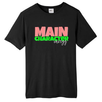 Main Character Energy SMH Specialties Tall Fusion ChromaSoft Performance T-Shirt