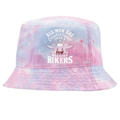 Men Created Equal Some Become Bikers Biker Funny Motorcycle Tie-Dyed Bucket Hat