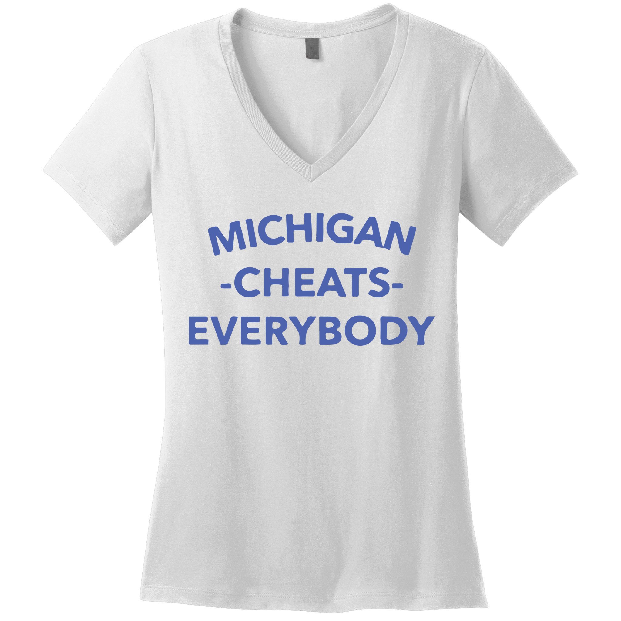 Michigan Cheats Everybody Women's V-Neck T-Shirt