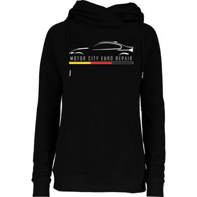 Motor City Euro Repair Womens Funnel Neck Pullover Hood