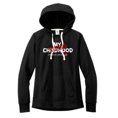 My Childhood Expired Adult Funny Birthday Women's Fleece Hoodie