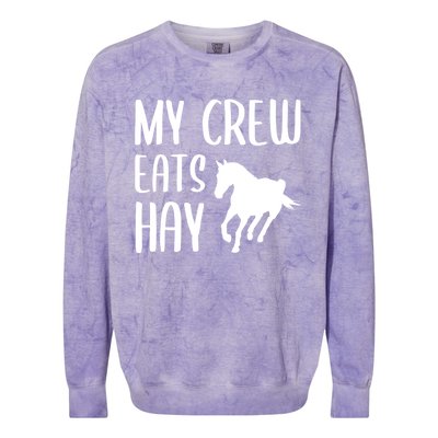 My Crew Eats Hay Horse Horseback Riding Meaningful Gift Colorblast Crewneck Sweatshirt