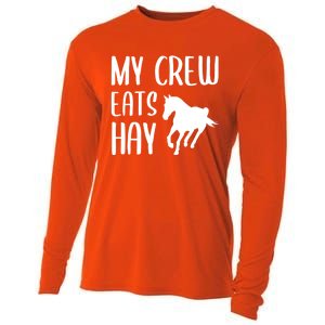 My Crew Eats Hay Horse Horseback Riding Meaningful Gift Cooling Performance Long Sleeve Crew