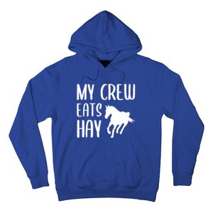 My Crew Eats Hay Horse Horseback Riding Meaningful Gift Hoodie