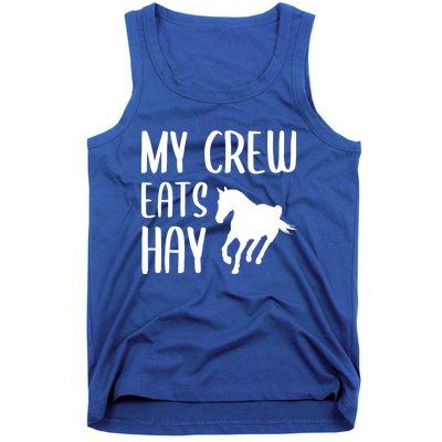 My Crew Eats Hay Horse Horseback Riding Meaningful Gift Tank Top