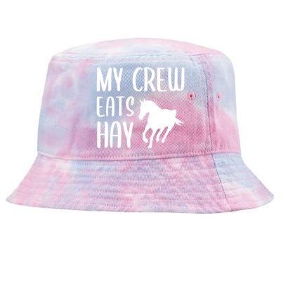 My Crew Eats Hay Horse Horseback Riding Meaningful Gift Tie-Dyed Bucket Hat