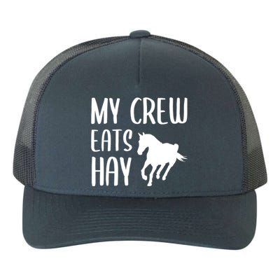 My Crew Eats Hay Horse Horseback Riding Meaningful Gift Yupoong Adult 5-Panel Trucker Hat