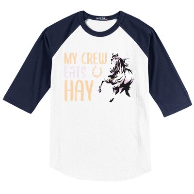 My Crew Eats Hay Horse Horseback Riding Gift Baseball Sleeve Shirt