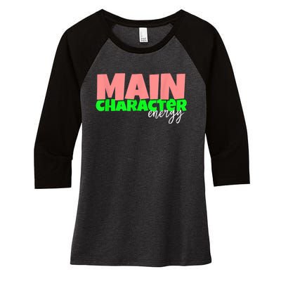 Main Character Energy SMH Specialties Women's Tri-Blend 3/4-Sleeve Raglan Shirt