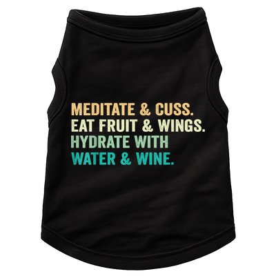 Meditate & Cuss Eat Fruit & Wings Hydrate With Water & Wine Doggie Tank