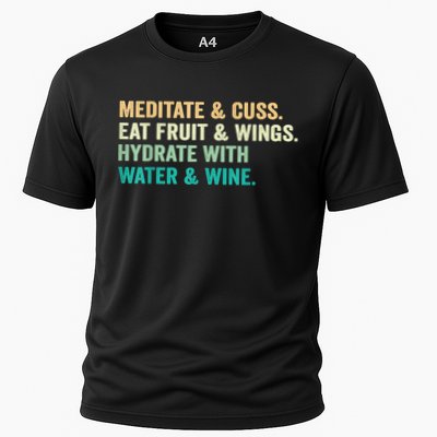 Meditate & Cuss Eat Fruit & Wings Hydrate With Water & Wine Performance Shirt