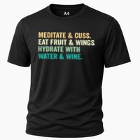 Meditate & Cuss Eat Fruit & Wings Hydrate With Water & Wine Cooling Performance Crew T-Shirt