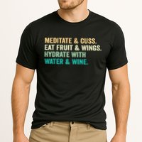 Meditate & Cuss Eat Fruit & Wings Hydrate With Water & Wine Cooling Performance Crew T-Shirt