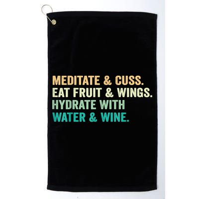 Meditate & Cuss Eat Fruit & Wings Hydrate With Water & Wine Golf Towel
