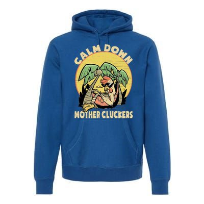 Mother Cluckers Funny Chicken Daddy Cute Gift Premium Hoodie