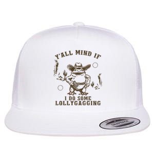 Meme Cowboy Frog YAll Mind If I Do Some Lollygagging Flat Bill Trucker Hat