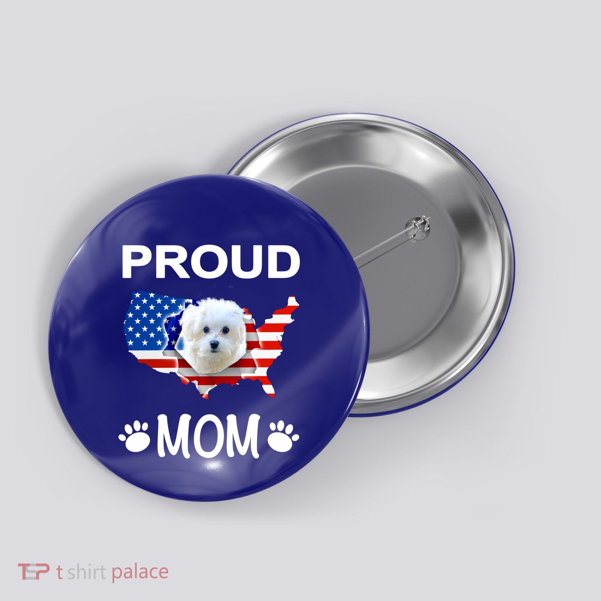 Maltese Cute Funny Gift Maltese Dog Maltese Proud Patriot Mom Gift Button