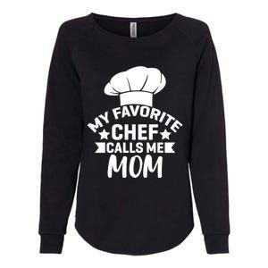 Mom Cooking Funny Quote Chef Humor Sayings Gift Womens California Wash Sweatshirt