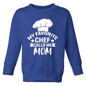 Mom Cooking Funny Quote Chef Humor Sayings Gift Toddler Sweatshirt