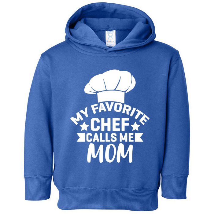 Mom Cooking Funny Quote Chef Humor Sayings Gift Toddler Hoodie