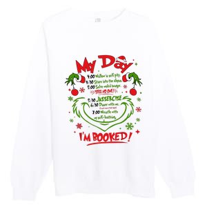 Merry Christmas Funny My Day Schedule I’M Booked Christmas Premium Crewneck Sweatshirt