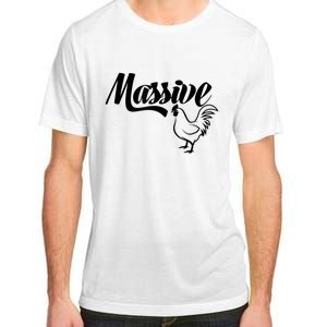 Massive Cock Funny Rooster And Cockerel Chicken Design Adult ChromaSoft Performance T-Shirt