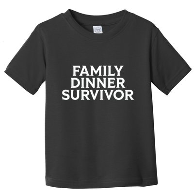 Middle Class Fancy Family Dinner Survivor Toddler T-Shirt