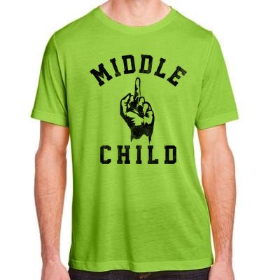 Middle Child Funny Offensive Adult Humor Finger Adult ChromaSoft Performance T-Shirt