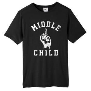 Middle Child Funny Offensive Adult Humor Finger Tall Fusion ChromaSoft Performance T-Shirt