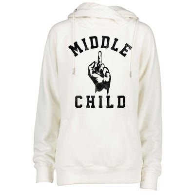 Middle Child Funny Offensive Adult Humor Finger Womens Funnel Neck Pullover Hood